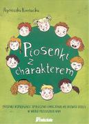 Pedagogika i dydaktyka - Kornacka Agnieszka Piosenki z charakterem. - miniaturka - grafika 1