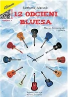 Książki o muzyce - 12 odcieni bluesa + MP3 - miniaturka - grafika 1