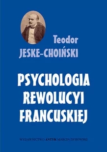 Psychologia rewolucji francuskiej - Historia świata - miniaturka - grafika 1