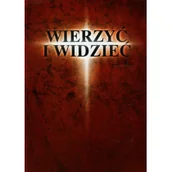 Religia i religioznawstwo - Wierzyć i widzieć - miniaturka - grafika 1