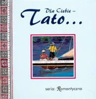 Dla Ciebie, Tato - Aforyzmy i sentencje - miniaturka - grafika 1