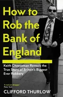 Biografie obcojęzyczne - How to Rob the Bank of England - miniaturka - grafika 1