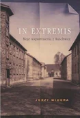 Biografie i autobiografie - In Extremis Moje wspomnienia z Auschwitz - miniaturka - grafika 1