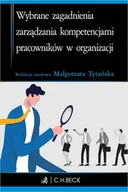 E-booki - biznes i ekonomia - Wybrane zagadnienia zarządzania kompetencjami pracowników w organizacji - miniaturka - grafika 1