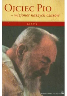 SALWATOR Ojciec Pio - wizjoner naszych czasów. Listy - Biografie i autobiografie - miniaturka - grafika 2