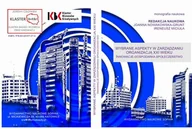 Zarządzanie - Nowakowska-Grunt Joanna, Miciuła Ireneusz Wybrane aspekty w zarządzaniu organizacją w xxi wieku innowacje - gospodarka - społeczeństwo - mamy na stanie, wyślemy natychmiast - miniaturka - grafika 1