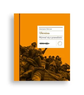 Ukraina. Wyrwać się z przeszłości - E-booki - historia - miniaturka - grafika 1