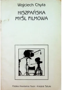 Hiszpańska myśl filmowa - Książki o kulturze i sztuce - miniaturka - grafika 1