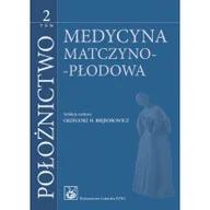 Podręczniki dla szkół wyższych - Wydawnictwo Lekarskie PZWL Położnictwo Tom 2 - Wydawnictwo Lekarskie PZWL - miniaturka - grafika 1