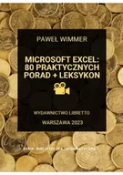 Podstawy obsługi komputera - Microsoft Excel: 80 praktycznych porad + Leksykon - miniaturka - grafika 1