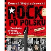 Felietony i reportaże - Polski rock. Przeboje, podboje i skandale - miniaturka - grafika 1