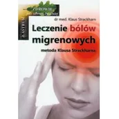 Zdrowie - poradniki - Strackharn Klaus Leczenie bólów migrenowych - miniaturka - grafika 1