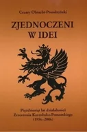 Kulturoznawstwo i antropologia - ZRZESZENIE KASZUBSKO-POMORSKIE Zjednoczeni w idei. Pięćdziesiąt lat działalności Zrzeszenia Kaszubsko-Pomorskiego (1956-2006) Cezary Obracht-Prondzyński - miniaturka - grafika 1