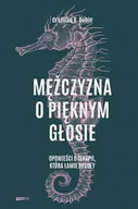E-booki - literatura faktu - Mężczyzna o pięknym głosie. Opowieści o terapii, która łamie reguły - miniaturka - grafika 1
