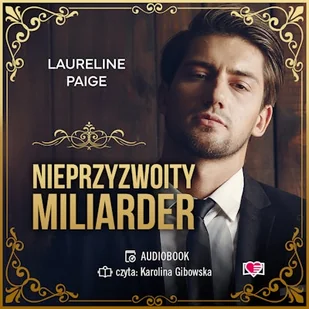 Nieprzyzwoity miliarder Laurelin Paige - Audiobooki - romanse - miniaturka - grafika 1