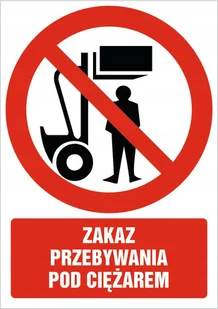 Naklejka Zakaz przebywania pod ciężarem 30x42cm - Akcesoria BHP - miniaturka - grafika 1