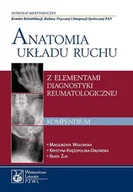 E-booki - nauka - Anatomia układu ruchu z elementami diagnostyki reumatologicznej. Kompendium - miniaturka - grafika 1