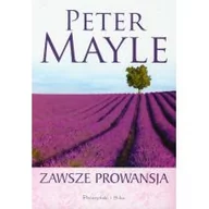 Książki podróżnicze - Peter Mayle Zawsze Prowansja - miniaturka - grafika 1