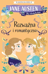 Rozważna i romantyczna - Literatura popularno naukowa dla młodzieży - miniaturka - grafika 1