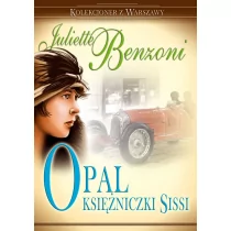 Bis Opal księżniczki Sissi - Juliette Benzoni - Romanse - miniaturka - grafika 1