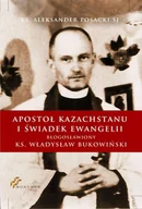 E-booki - biografie - Apostoł Kazachstanu i Świadek Ewangelii - miniaturka - grafika 1