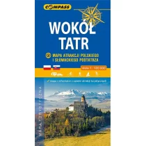 Wydawnictwo Compass Wokół Tatr. Mapa atrakcji polskiego i słowackiego Podtatrza 1:120 000 praca zbiorowa