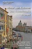 Obcojęzyczne przewodniki, mapy i atlasy - Hinter den Kulissen von Commissario Brunetti - miniaturka - grafika 1