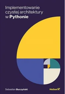 Helion Implementowanie Czystej Architektury w Pythonie - Książki o programowaniu - miniaturka - grafika 2
