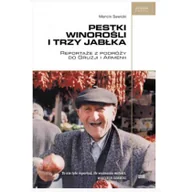 Felietony i reportaże - Fundacja Sąsiedzi Pestki winorośli i trzy jabłka - Marcin Sawicki - miniaturka - grafika 1