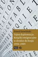 Filologia i językoznawstwo - Biblioteka Więzi Tajna dyplomacja - Paweł Sowiński - miniaturka - grafika 1
