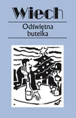 Felietony i reportaże - Odświętna butelka Tom 15 - Stefan Wiechecki (Wiech) - miniaturka - grafika 1