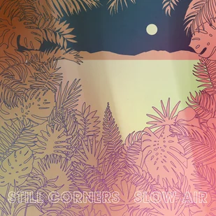 Slow Air (Still Corners) (Vinyl / 12" Album) - Winyle - miniaturka - grafika 2