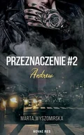 Romanse - Przeznaczenie T.2 Andrew - Marta Wyszomirska - książka - miniaturka - grafika 1