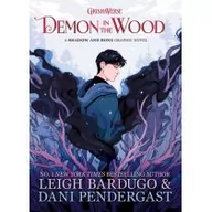 Obcojęzyczna literatura faktu i reportaż - Demon in the Wood. A Shadow and Bone Graphic Novel - miniaturka - grafika 1