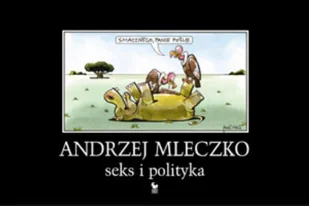 Seks i polityka - Aforyzmy i sentencje - miniaturka - grafika 1