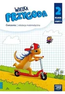 Edukacja przedszkolna - Wielka Przygoda NEON. Szkoła podstawowa klasa 2 cz. 4. Matematyka. Zeszyt ćwiaczeń. Nowa edycja 2024-2026 - Krystyna Sawicka - miniaturka - grafika 1