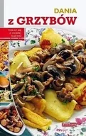 Książki kucharskie - Dobra kuchnia Dania z grzybów - Jolanta Bąk - miniaturka - grafika 1