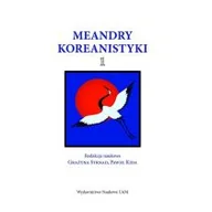 Nauka - Wydawnictwo Naukowe Uniwersytetu im. Adama Mickiew Meandry Koreanistyki cz 1 - miniaturka - grafika 1