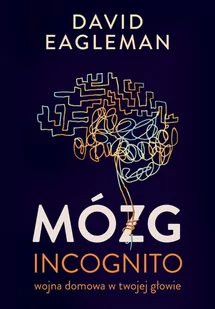 Mózg incognito. Wojna domowa w twojej głowie - E-booki - literatura faktu - miniaturka - grafika 1