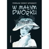 Lektury szkoły średnie - W małym dworku - miniaturka - grafika 1