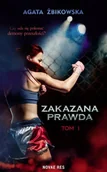 Powieści sensacyjne - Zakazana prawda T.1 - Agata Żbikowska - miniaturka - grafika 1
