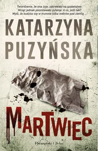Martwiec - Katarzyna Puzyńska - ebook - Kryminały - miniaturka - grafika 1