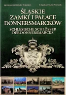 Felietony i reportaże - Śląskie Zamki i Pałace Donnersmarcków - miniaturka - grafika 1
