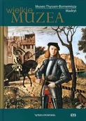 Książki o kulturze i sztuce - Museo Thyssen-Bornemisza Madryt. Wielkie Muzea - miniaturka - grafika 1