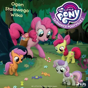 My Little Pony. Tajemnice Ponyville. Część 2. Ogon Stalowego Wilka - Audiobooki dla dzieci i młodzieży - miniaturka - grafika 1