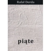 Piąte - Derda Rafał - Poezja - miniaturka - grafika 1