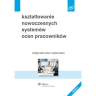 Zarządzanie - Kształtowanie nowoczesnych systemów ocen pracowników - Małgorzata Sidor-Rządkowska - miniaturka - grafika 1