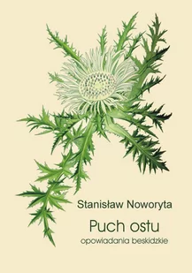 Puch ostu. Opowiadania beskidzkie - E-booki - literatura polska - miniaturka - grafika 1
