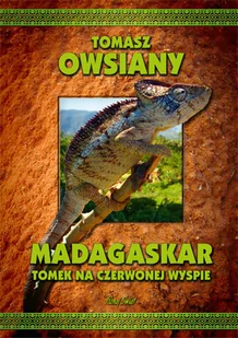 Bernardinum Madagaskar Tomek na Czerwonej Wyspie - Tomasz Owsiany - Felietony i reportaże - miniaturka - grafika 1