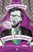 Historia Polski - Historia bez cenzury 5. PRL bez trzymanki - miniaturka - grafika 1